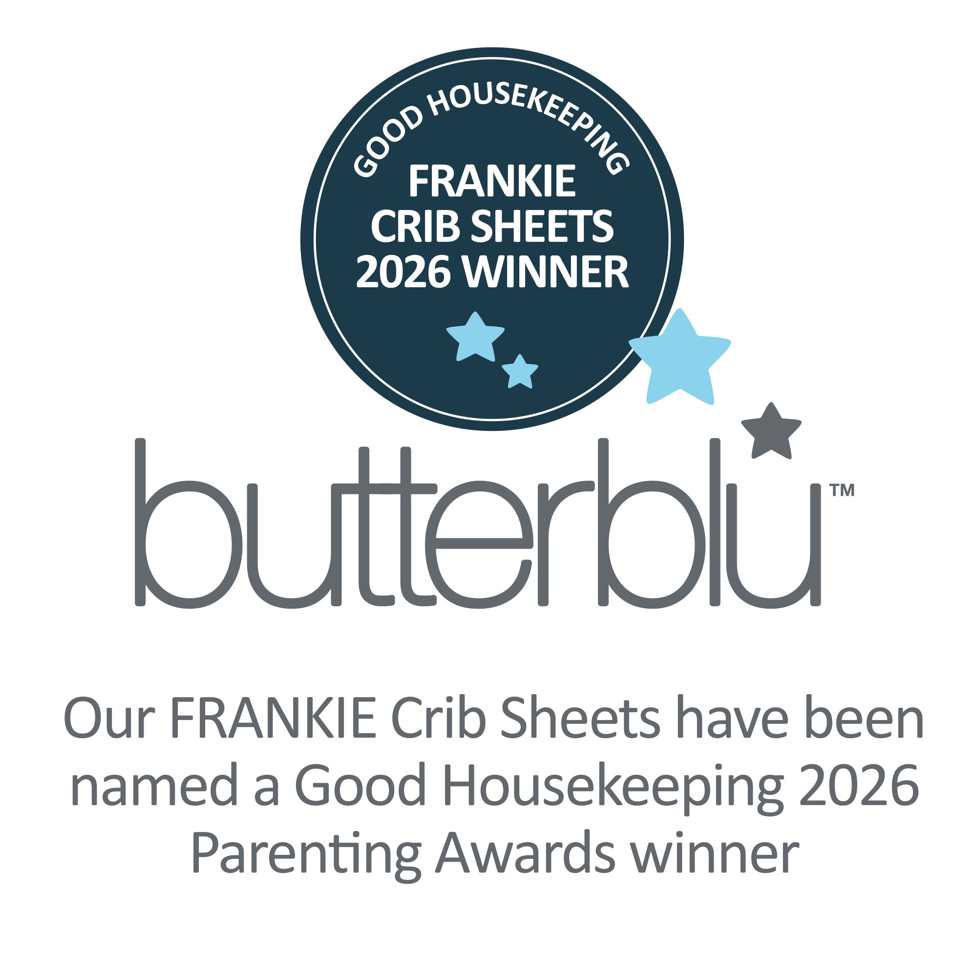 Award badge and text on a white background reading 'Good Housekeeping Frankie Crib Sheets 2026 Winner' above the Butterblu brand name, with additional text below stating the crib sheets are named a Good Housekeeping 2026 Parenting Awards winner.